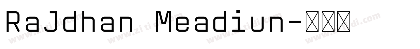 RaJdhan Meadiun字体转换